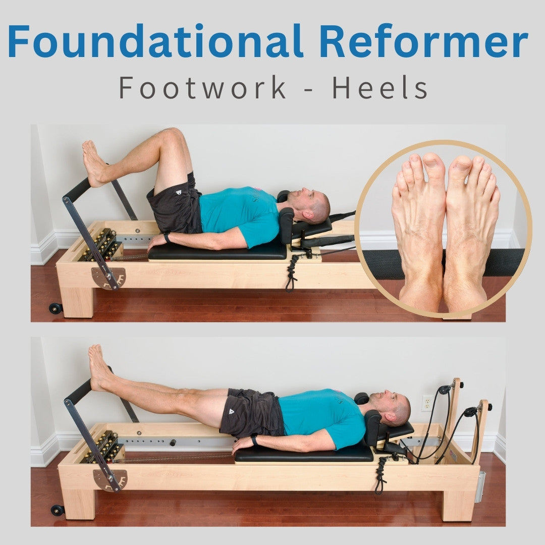 Foundational Reformer: Footwork - Heels