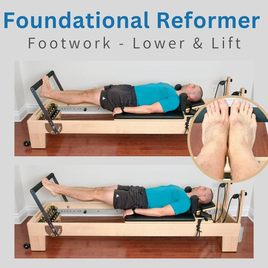 Foundational Reformer: Footwork - Lower and Lift